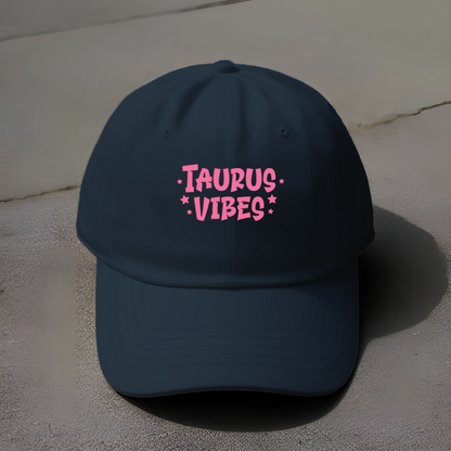 Taurus Vibes Dad Hat